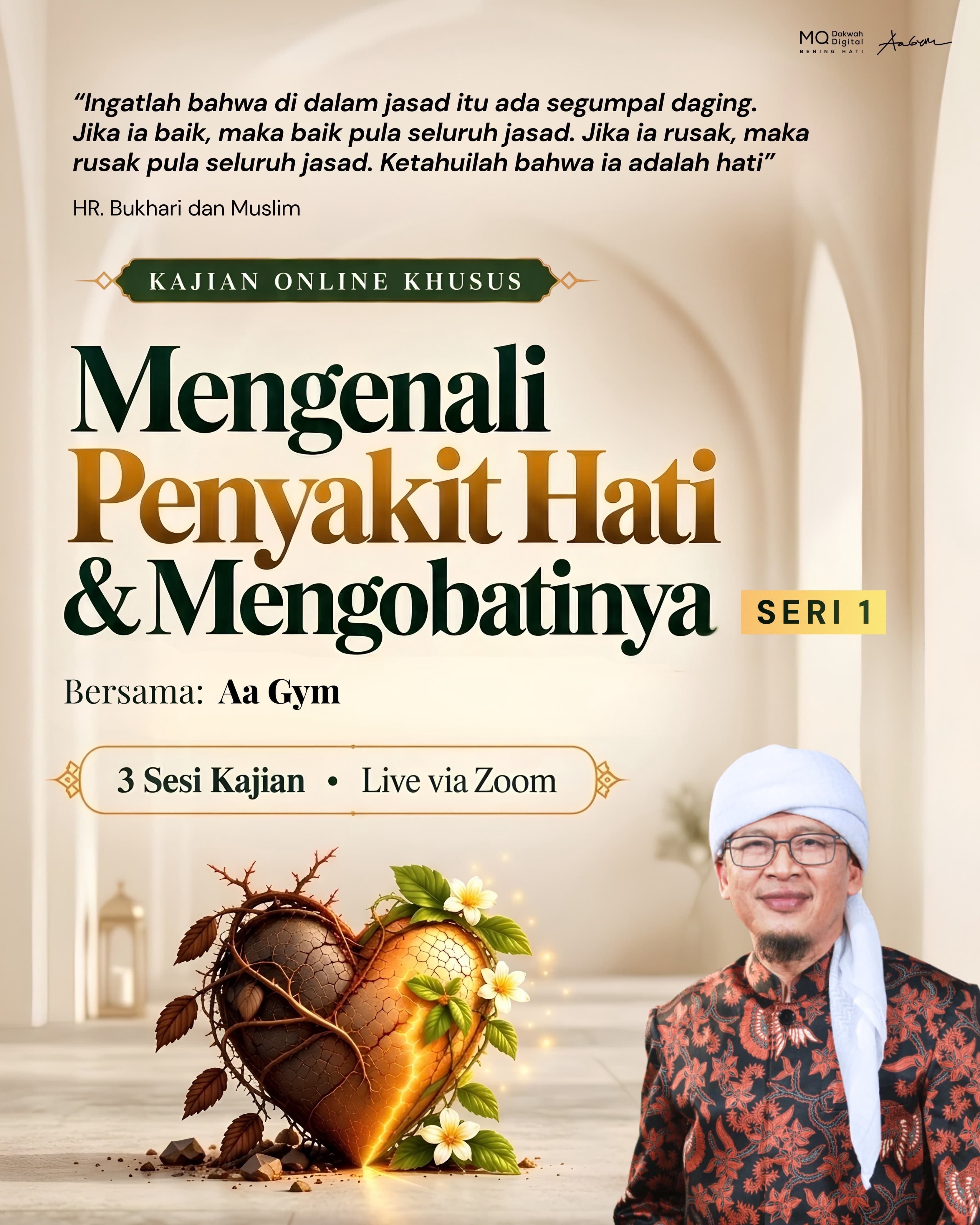 Kajian Online Khusus Bersama Aa Gym Seri 1 "Mengenali Penyakit Hati & Mengobatinya"